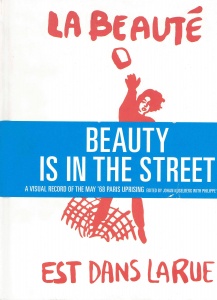 Beauty Is in the Street: A Visual Record of the May 68