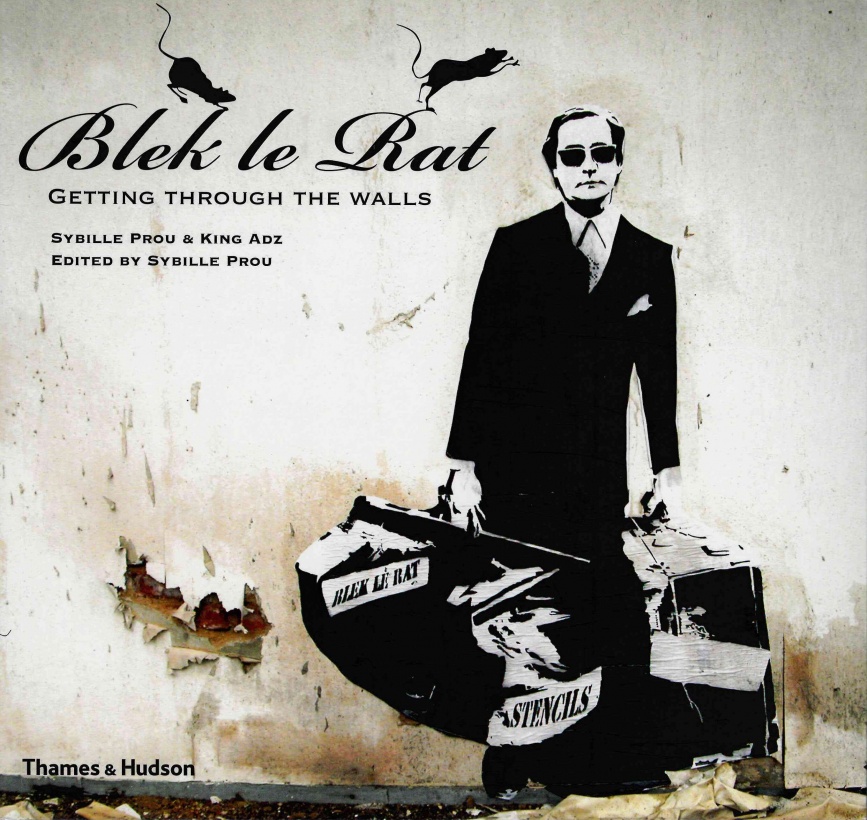 Blek le Rat (Street Graphics / Street Art)